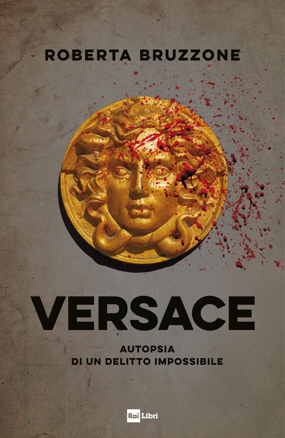 Versace. Autopsia di un delitto impossibile di Roberta Bruzzone - 2022 libro usato