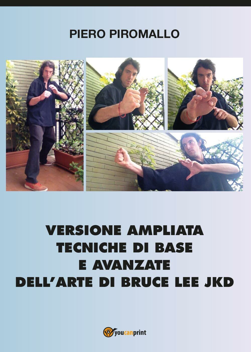 Versione ampliata Tecniche di base e avanzate della arte di Bruce Lee JKD - Pier libro usato