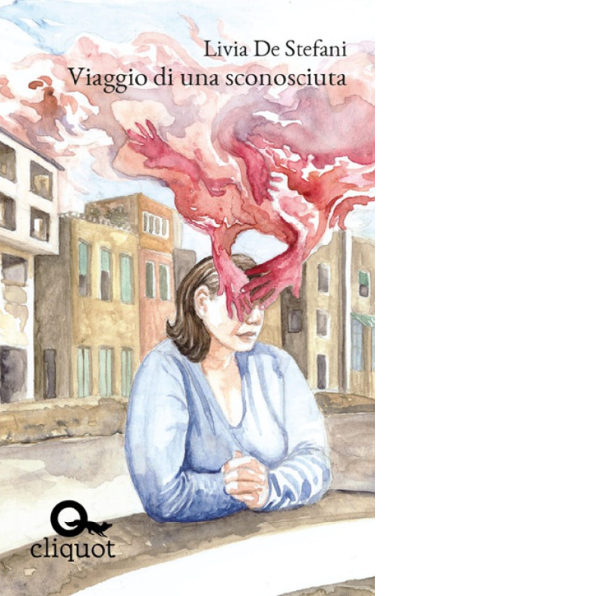 Viaggio di una sconosciuta - Livia De Stefani - Cliquot, 2018 libro usato