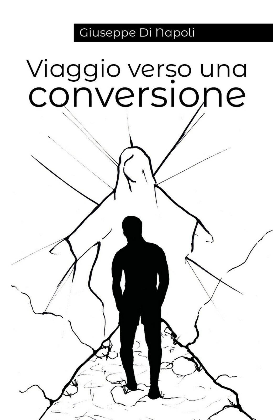 Viaggio verso una conversione di Giuseppe Di Napoli (Youcanprint 2018) libro usato