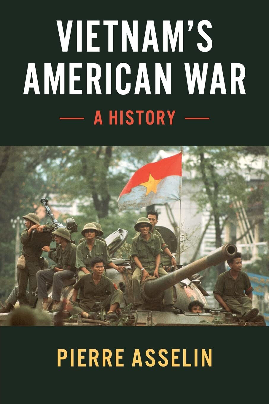 Vietnam's American War - Pierre Asselin - Cambridge, 2018 libro usato