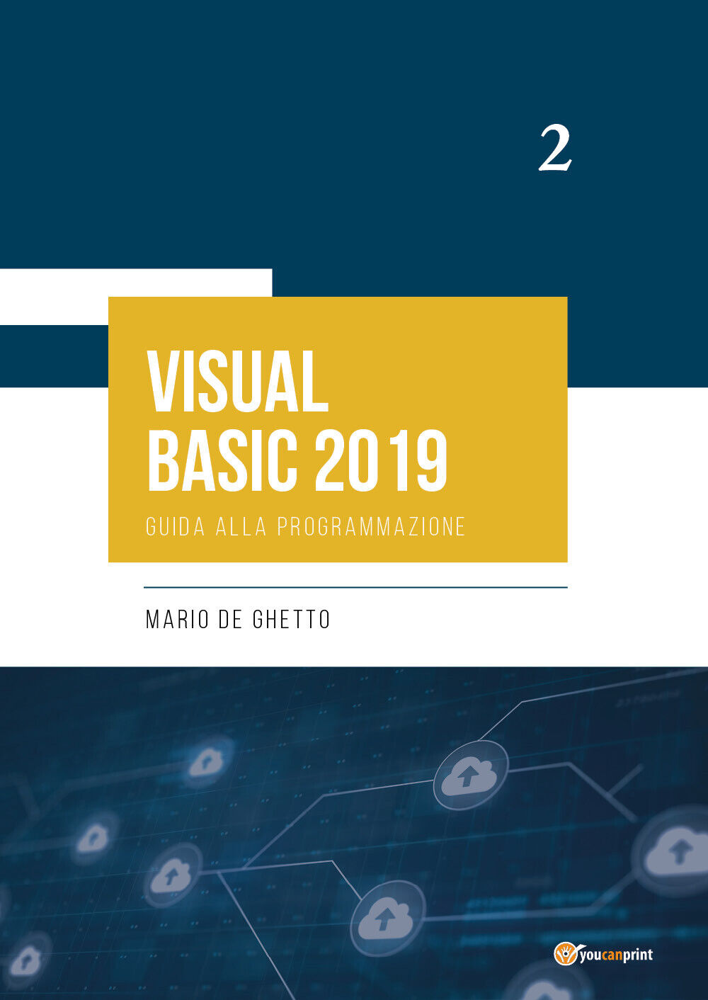 Virtual basic 2019. Guida alla programmazione di Mario De Ghetto,  2021,  Youcan libro usato