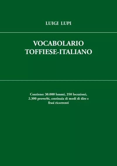 Vocabolario Toffiese-Italiano di Luigi Lupi, 2023, Youcanprint libro usato