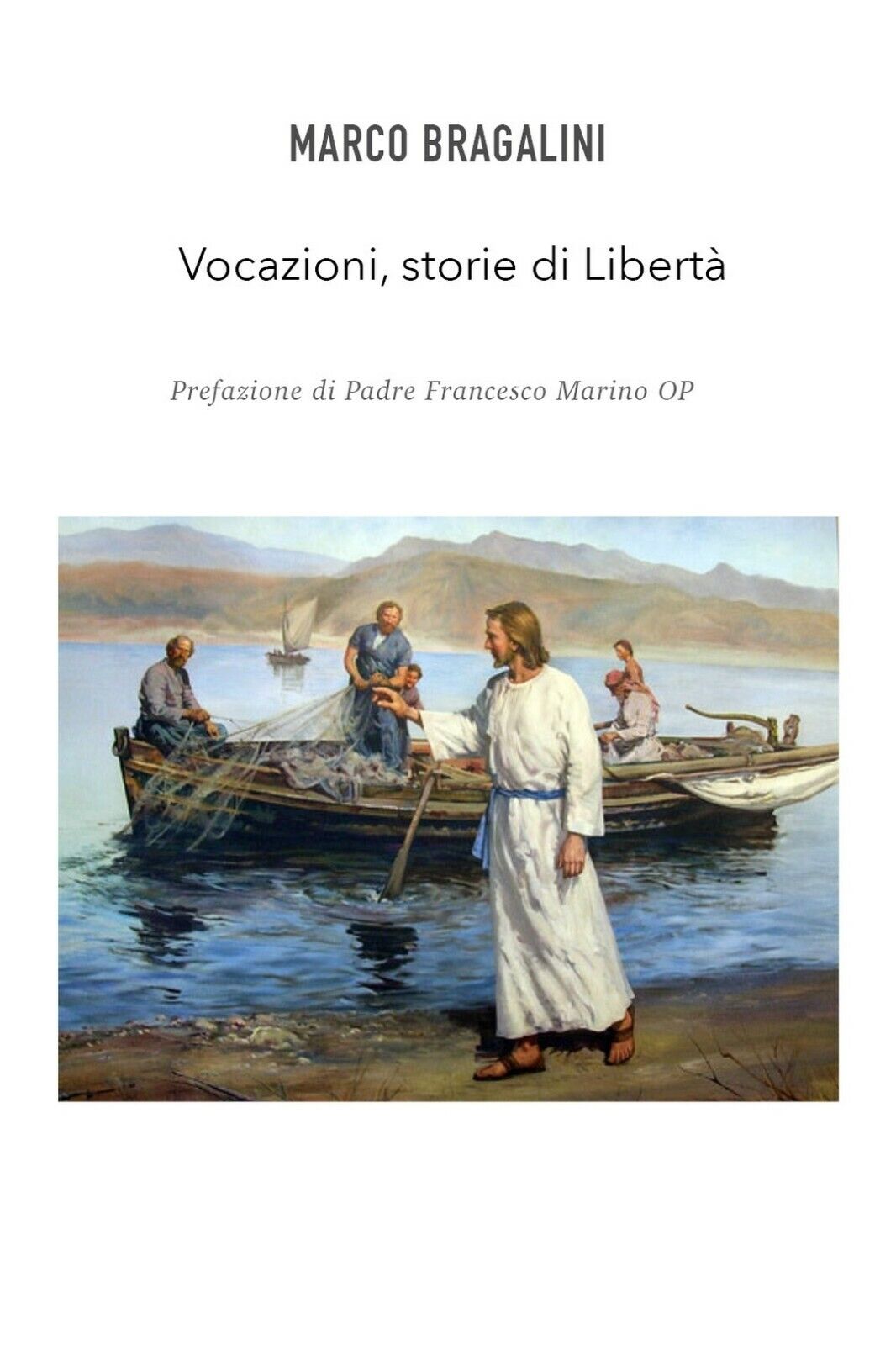 Vocazioni, storie di Libert?  di Marco Bragalini,  2021,  Youcanprint libro usato