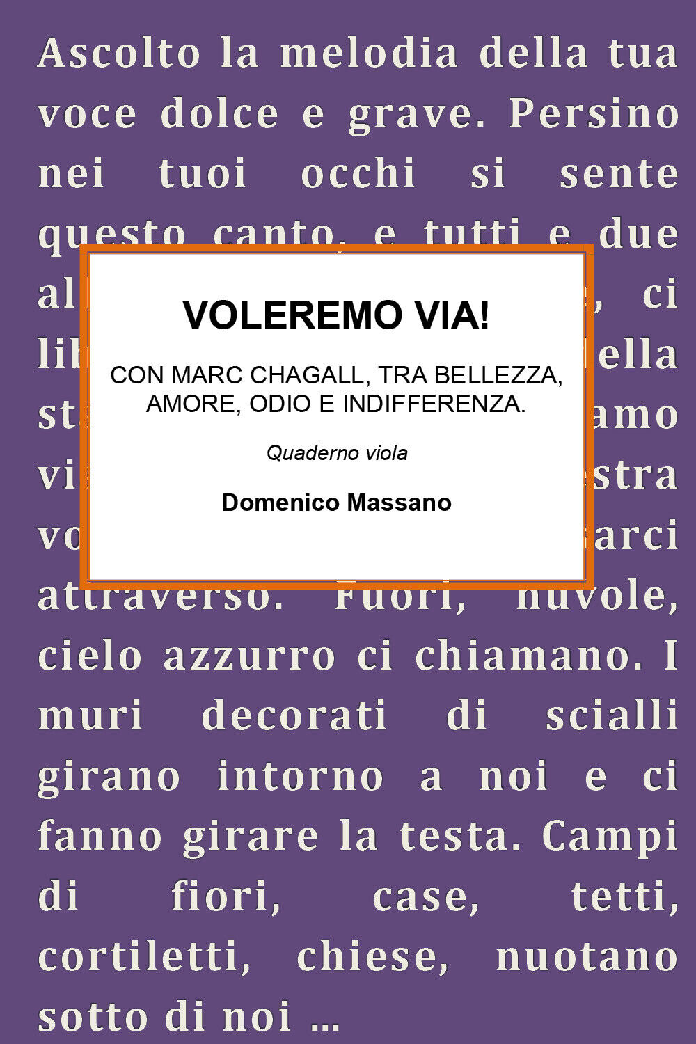 Voleremo via -  Domenico Massano,  2020 libro usato