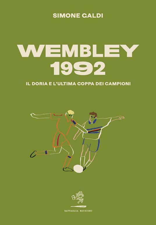 Wembley 1992 di Simone Galdi,  2022,  Battaglia Edizioni libro usato