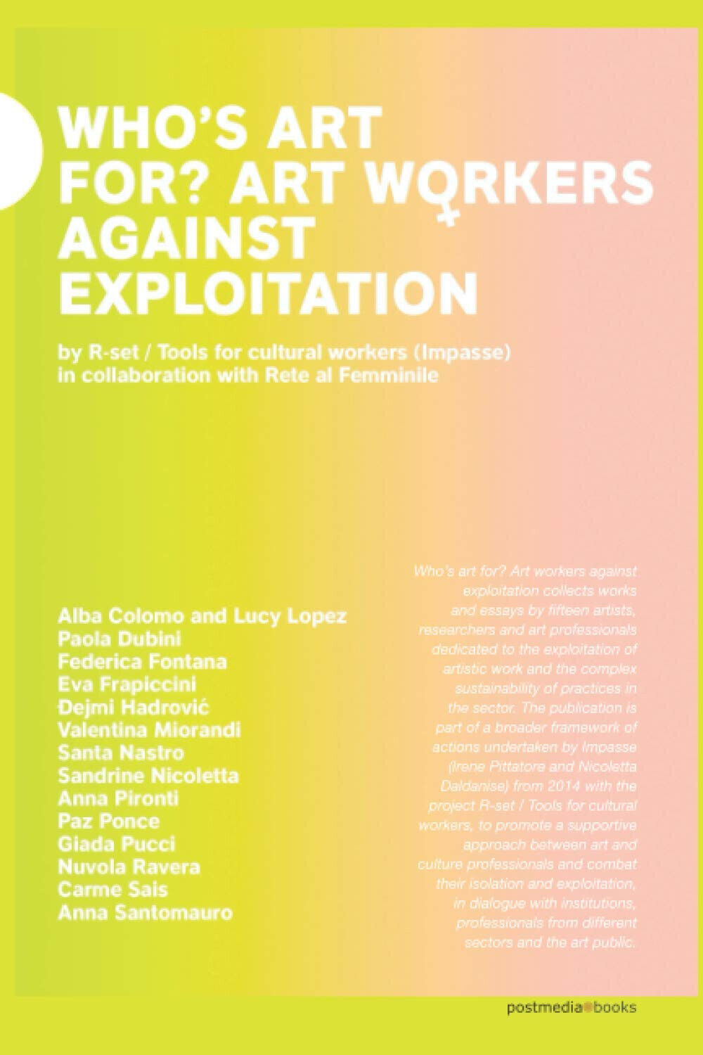 Who's art for?: Art workers against exploitation - Irene Pittatore - 2020 libro usato