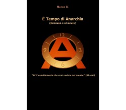 È tempo di anarchia di Marco G.,  2021,  Youcanprint