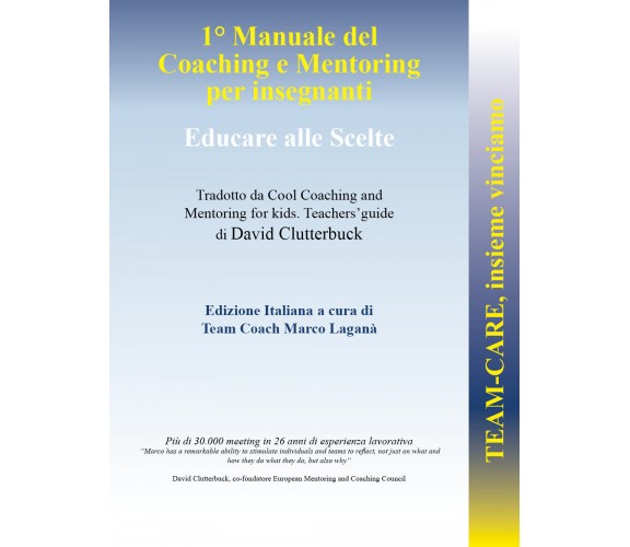 1° Manuale di Coaching e Mentoring per insegnanti di Marco Laganà,  2022,  Youca