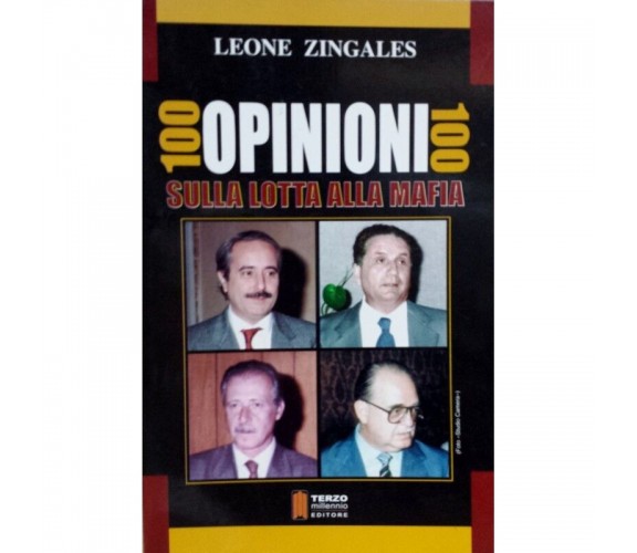 100 opinioni 100 sulla lotta alla mafia - Leone Zingales 