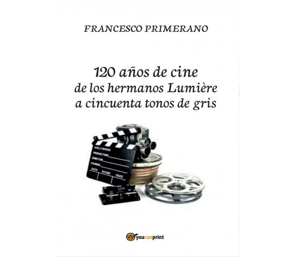 120 años de cine de los hermanos Lumière a cincuenta tonos de gris	