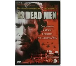 13 Dead Men - Art Camacho - Enrico Pinocci - 2003 - DVD - G