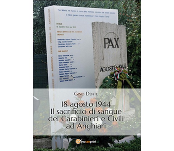 18 agosto 1944. Il sacrificio di sangue dei carabinieri e civili ad Anghiari