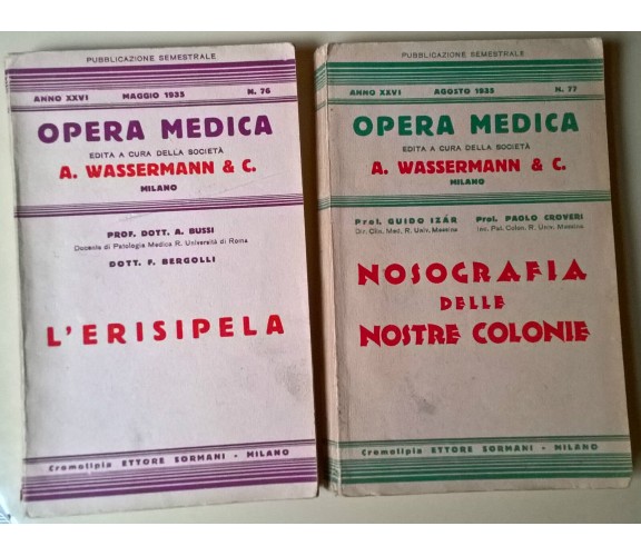 2 voll. Opera medica: Nosografia delle nostre colonie - L’erisipela - Sormani- L