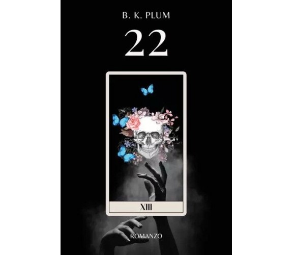  22 di B. K. Plum, 2023, Youcanprint