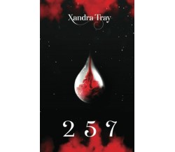 257 di Xandra Tray,  2022,  Indipendently Published