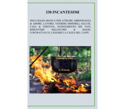 330 INCANTESIMI - E. BACAJ - ‎Independently published, 2022