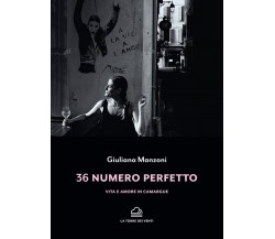 36 numero perfetto di Giuliana Manzoni, 2022, La Torre Dei Venti