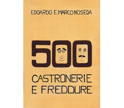 500 Castronerie e Freddure	 di Edoardo Noseda,  2020,  Youcanprint