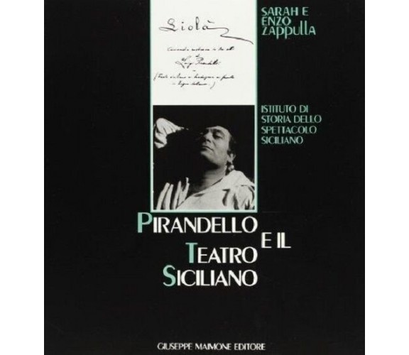 8877510013 / PIRANDELLO E IL TEATRO SICILIANO / SARAH ZAPPULLA MUSCARÀ,ENZO ZAPP