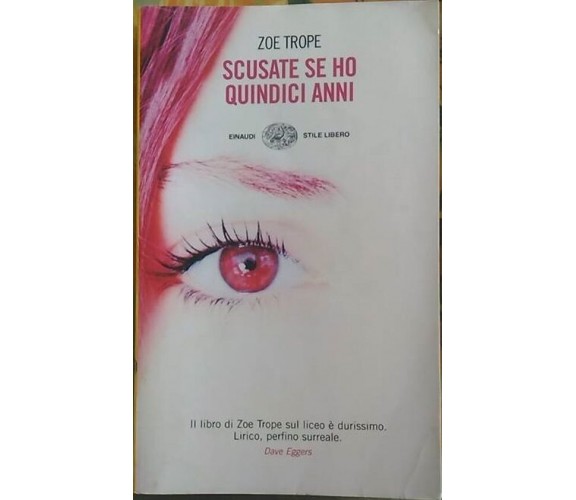 9788806184377 Scusate se ho quindici anni - di Zoe Trope (Autore)