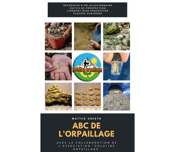 ABC de l’orpaillage di Matteo Oberto,  2021,  Youcanprint