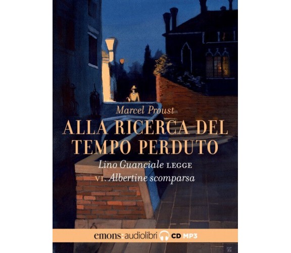 ALLA RICERCA DEL TEMPO PERDUTO 6. ALBERTINE SCOMPARSA (Audiolibro) - 2022