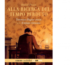 ALLA RICERCA DEL TEMPO PERDUTO LETTO DA TOMMASO RAGNO. AUDIOLIBRO - Emons,2023