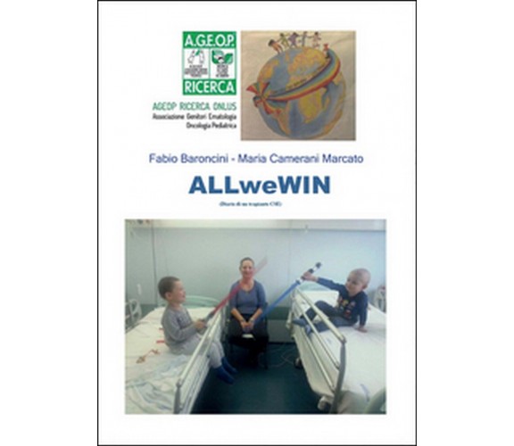 ALLweWIN  - Fabio Baroncini, Maria Camerani Marcato,  2015,  Youcanprint