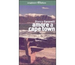 AMORE A CAPE TOWN - BIANCA GARAVELLI AVAGLIANO 