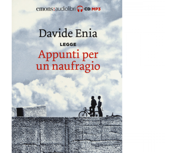 APPUNTI PER UN NAUFRAGIO di LEGGE DAVIDE ENIA - Emons, 2018