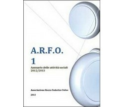 A.R.F.O. 1 - Associazione Rocco Federico Onlus,  2014