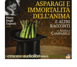 ASPARAGI E IMMORTALITA' DELL' ANIMA GOLD di ACHILLE CAMPANILE - 2014