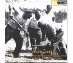 AVANT'IERI. di LUIGI ANANIA - DeriveApprodi editore, 2009