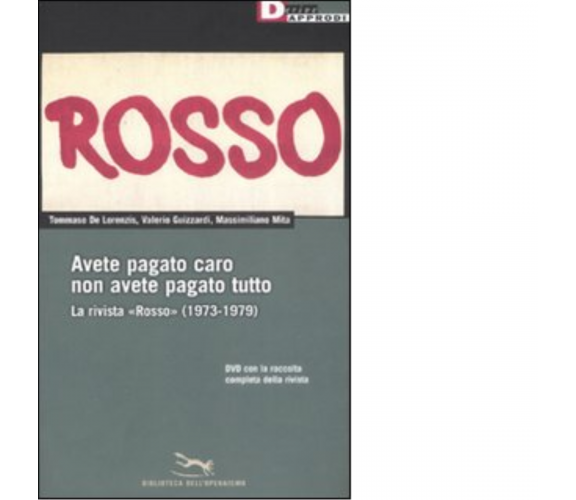 AVETE PAGATO CARO, NON AVETE PAGATO TUTTO. di TOMMASO DE LORENZIS - 2007