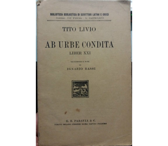 Ab urbe condita - Tito Livio - G.B. Paravia & C. - 1931 - G