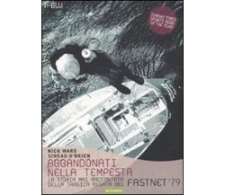 Abbandonati nella tempesta - Nick Ward, Sinead O'Brien - Nutrimenti, 2010