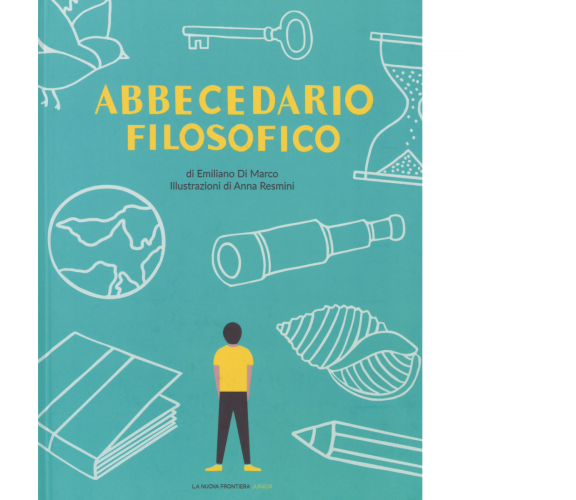 Abbecedario filosofico di Emiliano Di Marco - la nuova frontiera junior, 2018