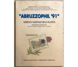 Abruzzophil ’91 di Aa.vv.,  1991,  Circolo Filatelico Numismatico Rosetano