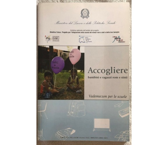 Accogliere bambini e ragazzi rom e sinti di Aa.vv.,  2010,  Fondazione Ismu