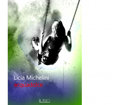 Acquadolce di Licia Michelini - il rio, 2022