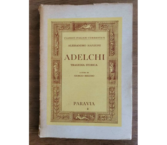 Adelchi - A. Manzoni - Paravia - 1947 - AR