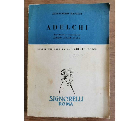 Adelchi - A. Manzoni - Signorelli editore - 1960 - AR