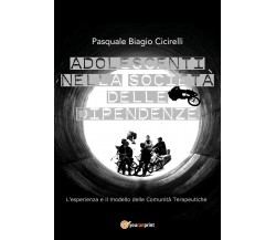 Adolescenti nella società delle dipendenze. L’esperienza e il modello delle comu