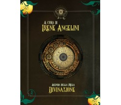 Agenda della mela. La divinazione - Irene Angelini,  2019, Brigantia Editrice