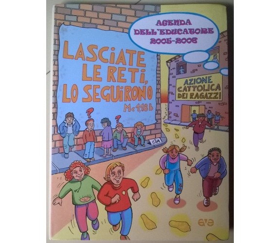 Agenda dell’educatore 2005-2006 - Azione Cattolica Dei Ragazzi - 2005, Ave - L 