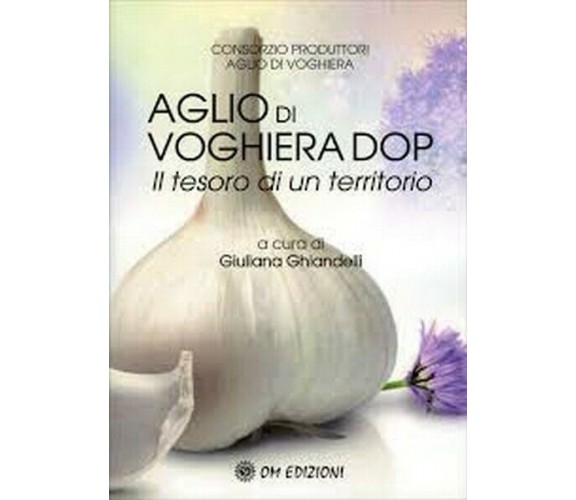 Aglio di Voghiera DOP,  2019,  Om Edizioni - ER