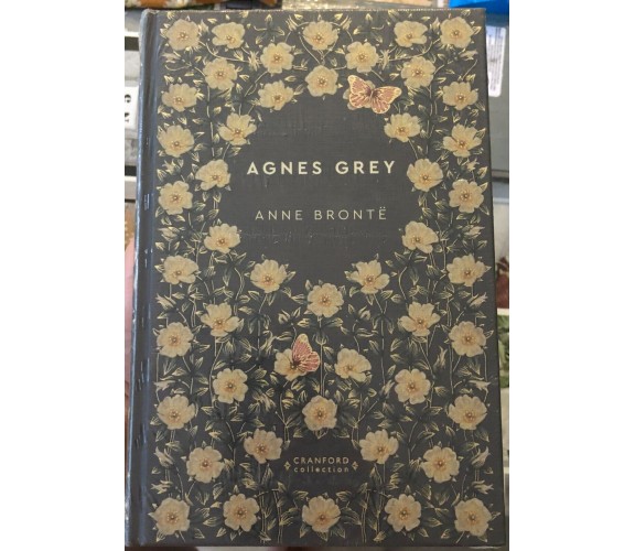 Agnes Grey Cranford Collection di Anne Bronte,  2022,  Rba