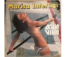 Agua Viva VINILE 45 GIRI di Marisa Interligi,  1983,  Car