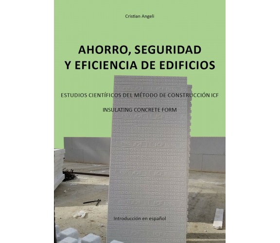 Ahorro, seguridad y eficiencia de edificios. Estudios científicos del método de 